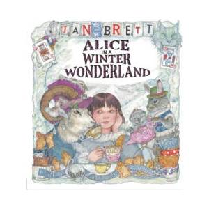 Alice in a Winter Wonderland | Jan Brett (ISBN: 9780593533888)