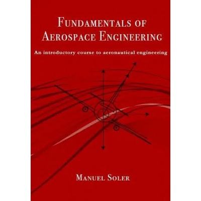 Fundamentals of aerospace engineering: An introductory course to aeronautical engineering