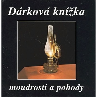 Dárková knížka moudrosti a pohody - Fialová Eva
