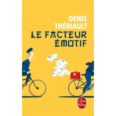 Le Facteur émotif | Denis Theriault