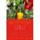 Jak pěstovat chilli
