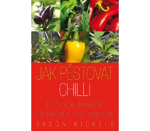 Jak pěstovat chilli