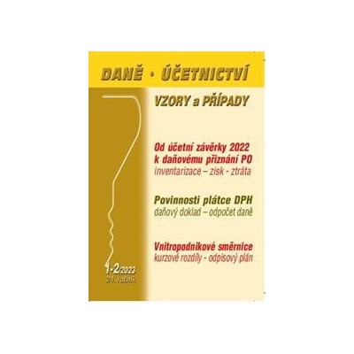 Daně, účetnictví, vzory a případy č. 1-2 / 2023 - Účetní závěrka - Poradce s.r.o.