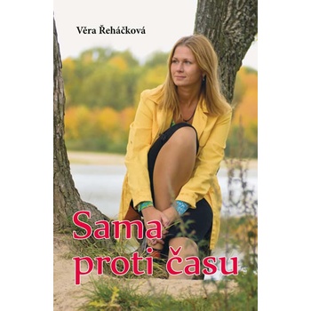 Sama proti času - Věra Řeháčková