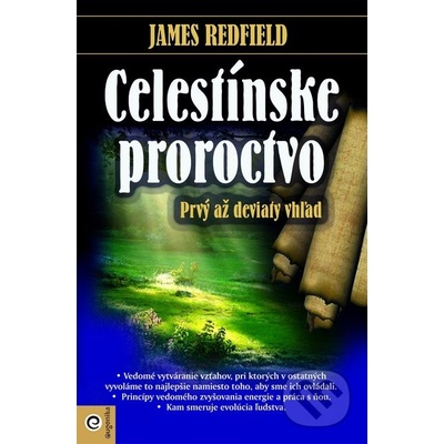 Celestínske proroctvo - Prvý až deviaty vhľad - James Redfield