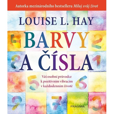 Barvy a čísla Louise L. Hay, Tammy Smith
