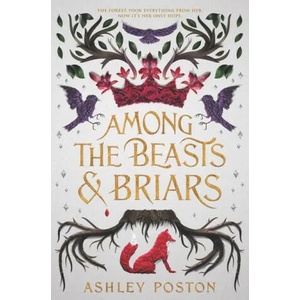 Among the Beasts & Briars | POSTON ASHLEY (ISBN: 9780062847362)