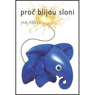 Proč blijou sloni - Jan Pavel