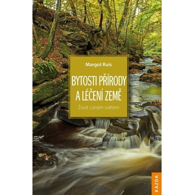 Bytosti přírody a léčení země