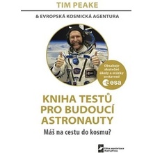 Kniha testů pro budoucí astronauty - Peake, Tim