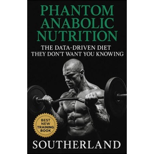 Phantom Anabolic Nutrition | Fitness Research Publishing (2025)