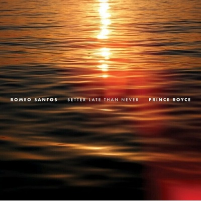 Romeo Santos & Prince Royce: Better Late Than Never - CD