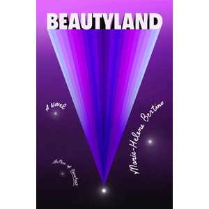 Beautyland | BERTINO MARIE HELENE (ISBN: 9780374109288)