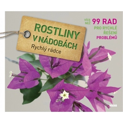 Rostliny v nádobách - Rychlý rádce: více než 99 rad pro rychlé řešení problémů - Tanja Ratsch