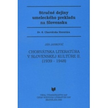 Chorvátska literatúra v slovenskej kultúre II. 1939- 1948