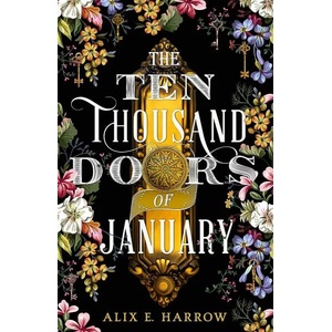 Ten Thousand Doors of January (ISBN: 9780356512464)