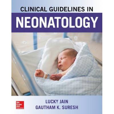 Clinical Guidelines in Neonatology | Lucky Jain