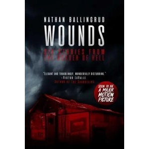 Wounds | Nathan Ballingrud (ISBN: 9781534449930)