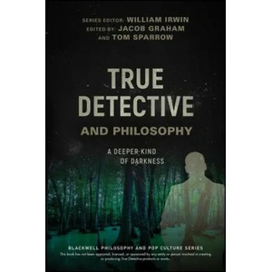 True Detective and Philosophy | William Irwin (ISBN: 9781119280781)