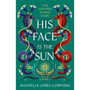 Throne of Khetara: His Face is the Sun | Michelle Jabes Corpora (2025)