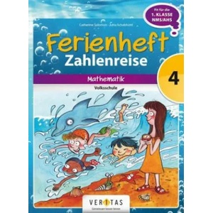 Mathematik Ferienhefte 4. Klasse - Volksschule - Zahlenreise | Catherine Salomon, Jutta Schabhüttl (ISBN: 9783710103841)