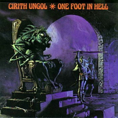 CIRITH UNGOL: ONE FOOT IN HELL CD
