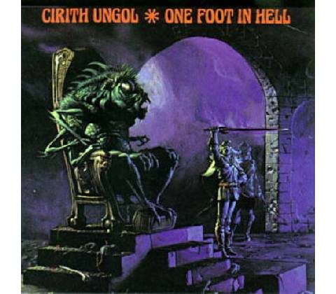 CIRITH UNGOL: ONE FOOT IN HELL CD