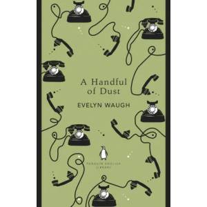 Handful of Dust | Evelyn Waugh (ISBN: 9780241341100)