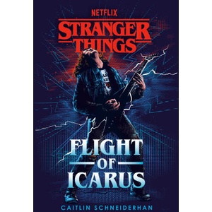 STRANGER THINGS FLIGHT OF ICARUS | SCHNEIDERHAN CAITLIN (2024)