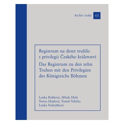 Registrum na deset truhlic s privilegii Českého království