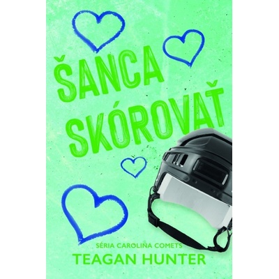 Šanca skórovať - Teagan Hunter