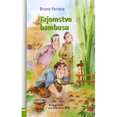 Tajomstvo bambusu - Ferrero Bruno
