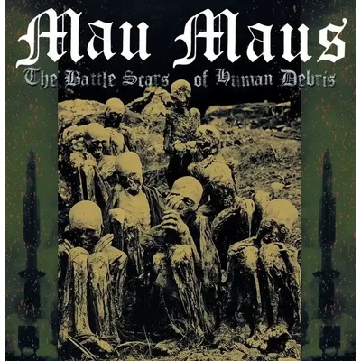 Mau Maus - The Battle Scars Of Human Debris (LP) (5063176118110)