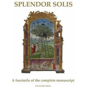 Splendor Solis: A facsimile of the complete manuscript | Palatino Press (ISBN: 9781502811004)
