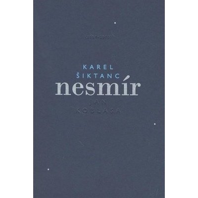 Nesmír - Karel Šiktanc