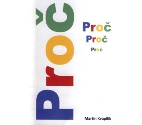 Proč - Martin Kvapilík