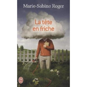 La tete en friche | Marie-Sabine Roger (ISBN: 9782290057247)