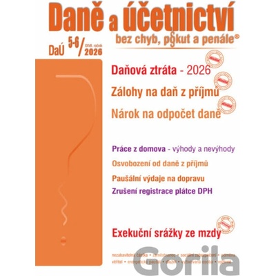 DaÚ č. 5-6 / 2026 - Daňová ztráta v roce 2026 - Martin Děrgel, Ivan Macháček, Václav Benda, Antonín Daněk