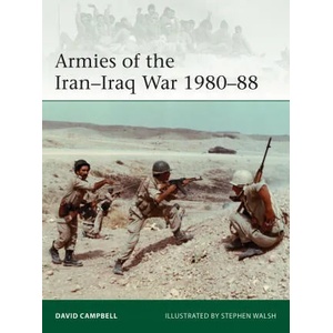 Armies of the Iran-Iraq War 1980-88 | Stephen Walsh (ISBN: 9781472845573)