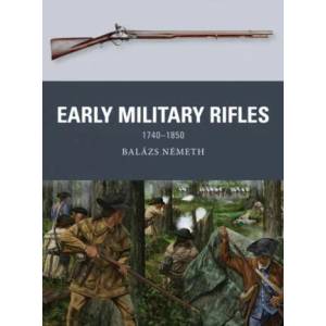 Early Military Rifles | Johnny Shumate, Alan Gilliland (ISBN: 9781472842312)