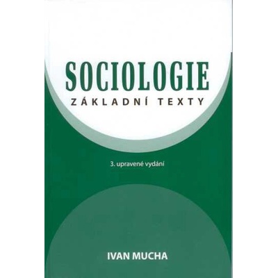 Sociologie - základní texty, 3.vydání