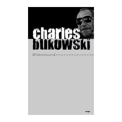 Faktótum Bukowski Charles Kniha
