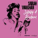 BMG Vaughan ? Sarah: Lullaby Of Birdland - CD (032610)