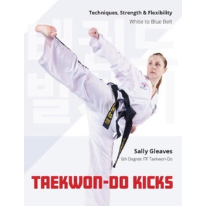 Taekwon-Do Kicks - Volume 1 | Sally Gleaves (ISBN: 9780719845499)