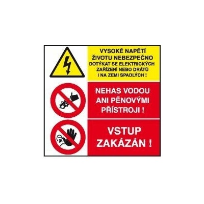 Sdružená tabulka: Vysoké napětí... / Nehas vodou... / vstup zakázán, Plast 42 x 42 cm