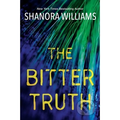 The Bitter Truth Williams Shanora