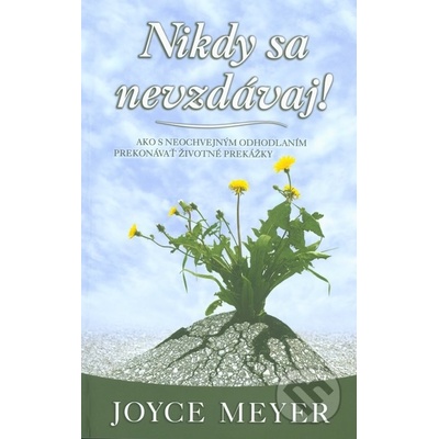 Nikdy sa nevzdávaj!