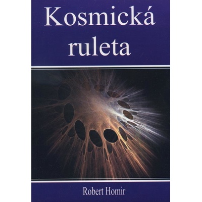 Kosmická ruleta - Robert Homir