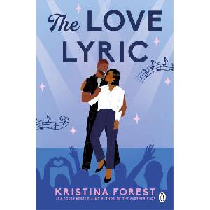 The Love Lyric | Kristina Forest (ISBN: 9781405971256)