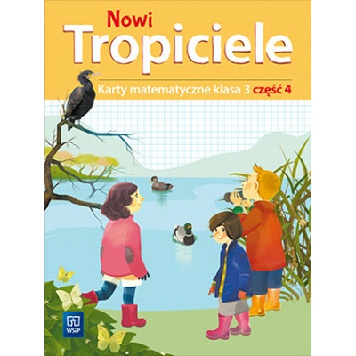 Nowi Tropiciele SP 3 ćwiczenia cz.4 WSiP